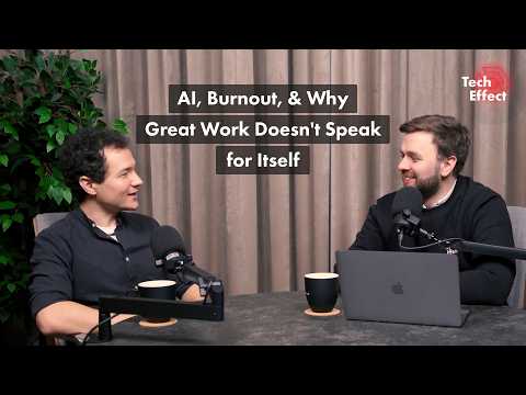 AI, Burnout, and Why Great Work Doesn't Speak for Itself