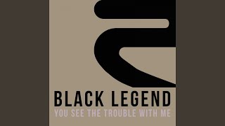 You See the Trouble with Me (We'll Be In Trouble Radio Edit)