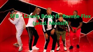 SFB - Lovely Body ft Ronnie flex  (Lyrics)