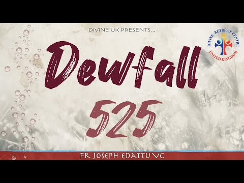 Dewfall 525 - Why should I thank God for tragedies?