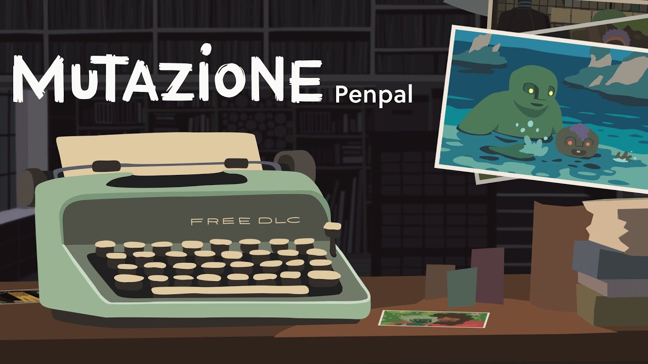 Mutazione – Penpal update trailer teaser