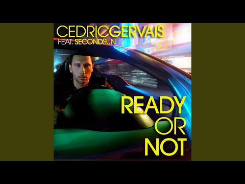 Ready or Not (Extended Version)