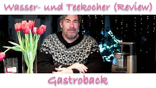 Gastroback Teemaschine & Wasserkocher Review (deutsch)