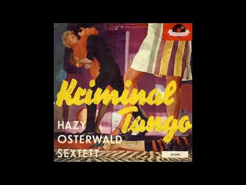 Hazy Osterwald Sextett - Sechs Musikanten - (Remastered)