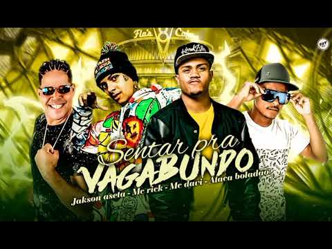 Jakson Aseta ' Ataca Boladão ' Mc Davi ' Mc Rick - Sentar Pra Vagabundo - i| Dj Radar |i #bregãfunk