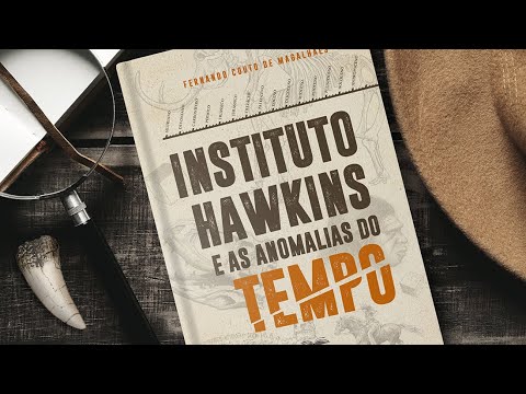 Book Trailer Oficial | Instituto Hawkins e as Anomalias do Tempo | Fernando Couto de Magalhães