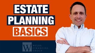 Estate Planning: What Should I do? - 8 Tips: Estate Planning Basics