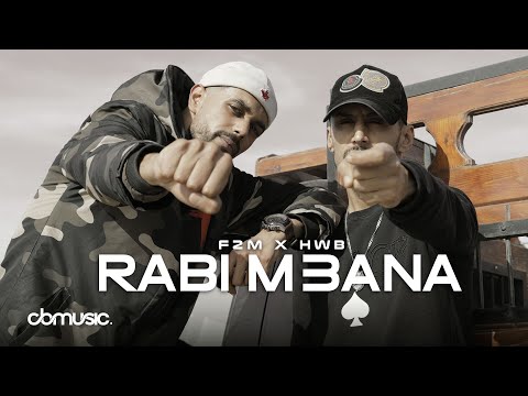 F2M - Rabi M3ana feat. HWB (Prod. @lejJA)