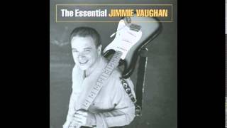 Jimmie Vaughan - Dengue Woman Blues