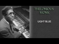 THELONIOUS MONK - LIGHT BLUE