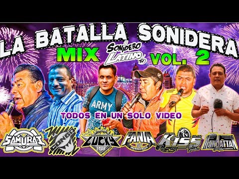 BATALLA SONIDERA MIX VOL. 2  -  EN VIVO SAMURAI - CONGA - FANIA 97 - KISS - LUCKY STAR - MANHATTAN -