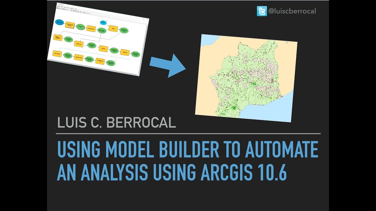 Using Model Builder to automate an analysis using ArcGIS 10 6