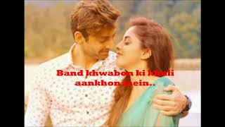 Bandh khwabon ki lyrics | Dil Jo Na Keh Saka