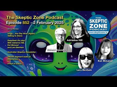 The Skeptic Zone #852 - 2.February.2025