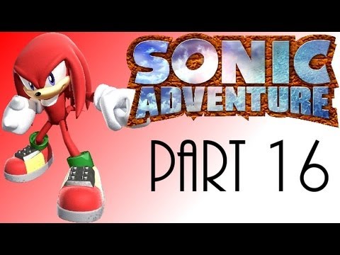 Let's Play Sonic Adventure DX pt16