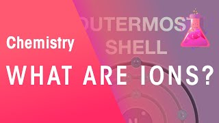 What Are Ions | Properties of Matter | Chemistry | FuseSchool
