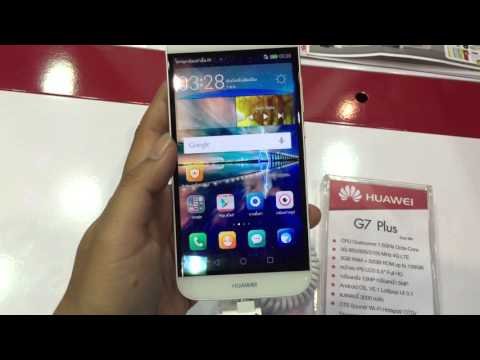 พรีวิว Huawei G7 Plus (Hands-On)