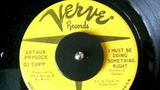 ARTHUR PRYSOCK - I MUST BE DOING SOMETHING RIGHT - Verve