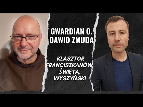 #13 O.Dawid Zmuda m.in. o tajemnicach franciszkanów i Świętach *** Podcast Macieja Dobrzańskiego ***