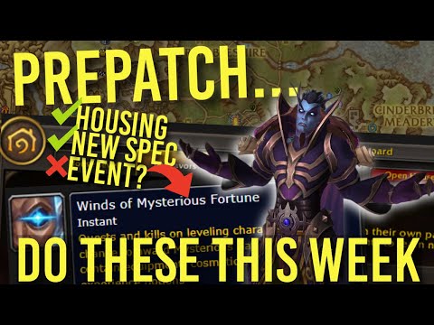 PREPATCH! Do These in the First Week of Midnight's Pre-patch and what comes later World of Warcraft