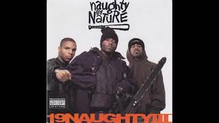 Naughty By Nature - The Hood Comes First