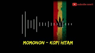 Download lagu momonon - kopi hitam lirik mp3