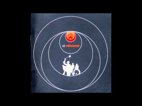 Le Vibrazioni - Vieni da me