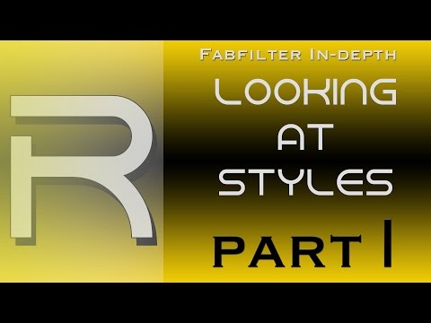 Fabfilter ProC2 | Looking at Styles | Part 1
