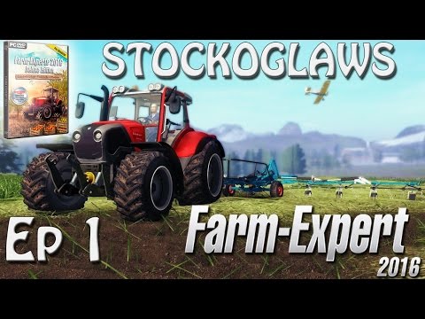 Lets Play Farm Expert 2016 - Ep 1