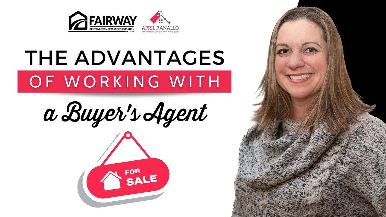 The Advantages of Working with a Buyer's Agent