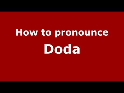 How to pronounce Doda
