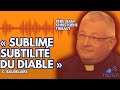 Diable et ésotérisme : Un luciférien devenu prêtre témoigne - Père Jean-Christophe Thibaut