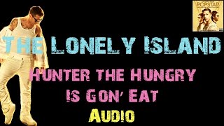 The Lonely Island - Hunter the Hungry Is Gon&#39; Eat ft. Chris Redd [ Audio ]