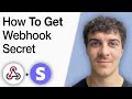 How To Get Webhook Secret In Stripe 2025 Full Guide