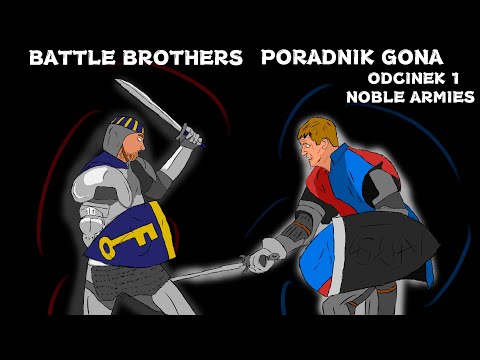Battle Brothers - Poradnik: Noble Armies