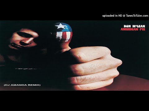 DON MCLEAN - AMERICAN PIE 2021 (DJ AMANDA REMIX)