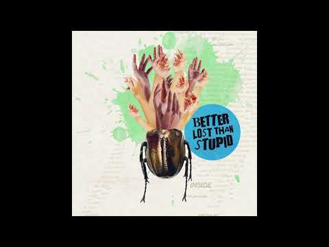 Better Lost Than Stupid - Inside (Dub)