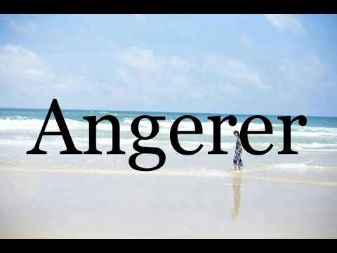 How To Pronounce Angerer🌈🌈🌈🌈🌈🌈Pronunciation Of Angerer