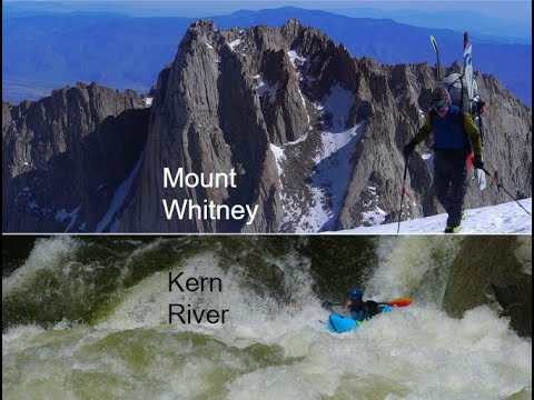 Mount Whitney to Kern River Skirafting