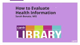 CAMH PFLS Experts series: How to evaluate online health information