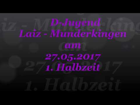 D-Junioren Laiz-Munderkingen am 27.05.2017  1. Halbzeit