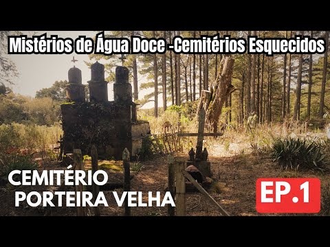 O CEMITÉRIO DO  CORONEL EM ÁGUA DOCE 👻EP1  Mistérios que ninguém conta!” #misterio #cemiterio