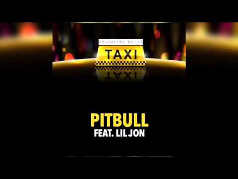 Pitbull - El Taxi (Spanglish Remix) Feat.Lil Jon, Sensato Del Patio & Osmani Garcia