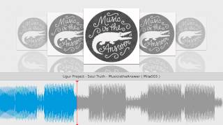 Ugur Project - Soul Truth - MusicistheAnswer ( Mita003 )