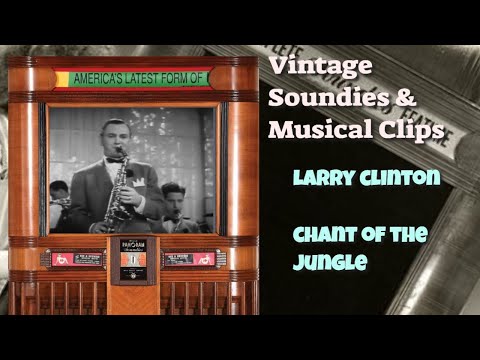 Vintage Soundie~Larry Clinton~Chant of the Jungle {1940s}