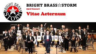 Download lagu Vitae Aeternum - BRIGHT BRASS☆STORM 23rd Concert mp3