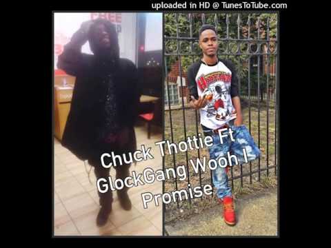 Chuck Thottie ft Glockgang Wooh Po up a 4