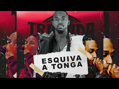 Esquiva a Tonga - Truxuda ft Uami Ndongadas e Manegalinha
