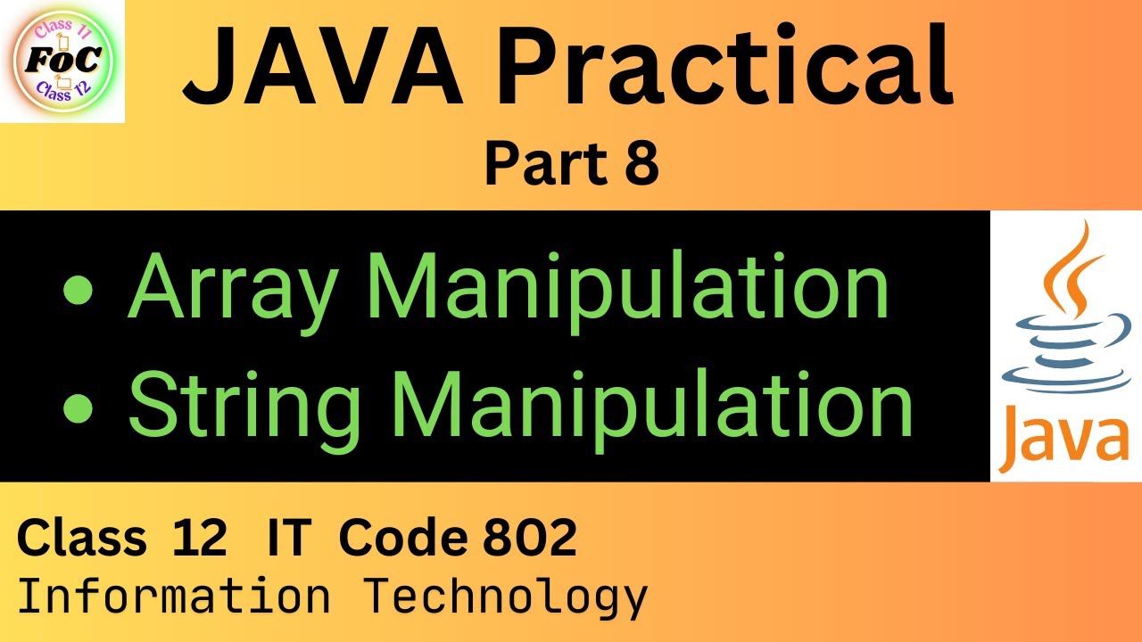 Array , String Manipulation | Java Practical | Class 12 Information Technology IT Code 802 Exam