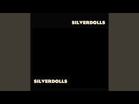 download lagu mp3 mp4 Silverdoll, download lagu Silverdoll gratis, unduh video klip Silverdoll